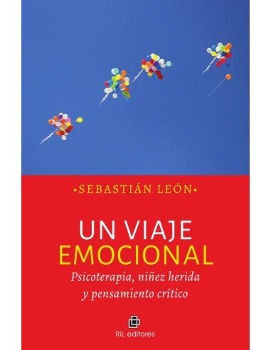 Un viaje emocional. Psicoterapia, niñez herida y pensamiento crítico