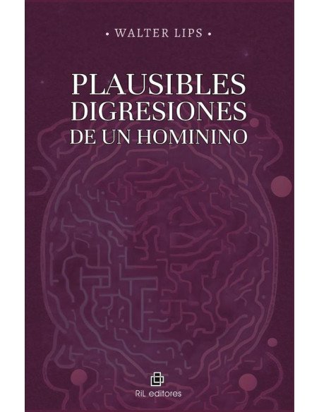 Plausibles digresiones de un hominino