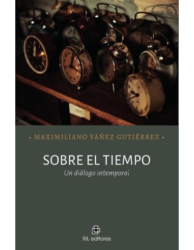 Sobre el tiempo. Un diálogo intemporal