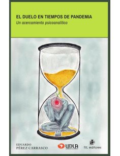 El duelo en tiempos de pandemia. Un acercamiento psicoanalítico