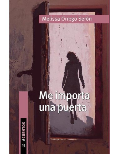 Me importa una puerta. Cuentos en la cotidianeidad