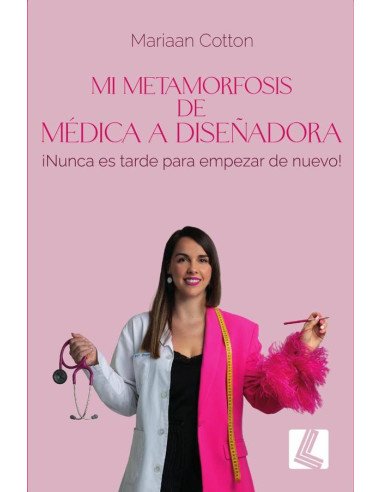 Mi metamorfosis de medica a diseñadora