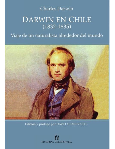 Darwin en Chile (1832-1835):Viaje de un naturalista alrededor del mundo
