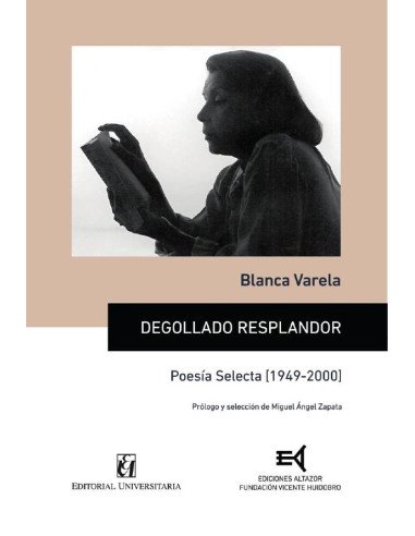 Degollado resplandor: Poesía selecta [1949-2000]