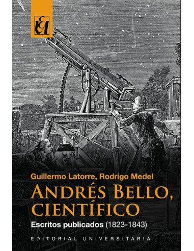 Andrés Bello Científico:Escritos publicados (1823-1843)