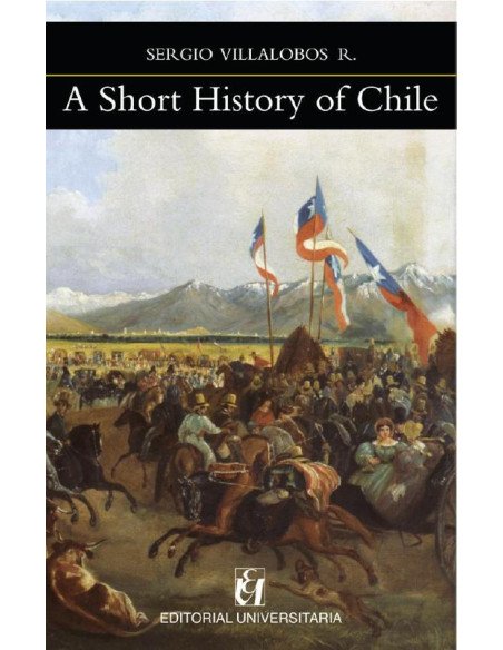 A Short History of Chile