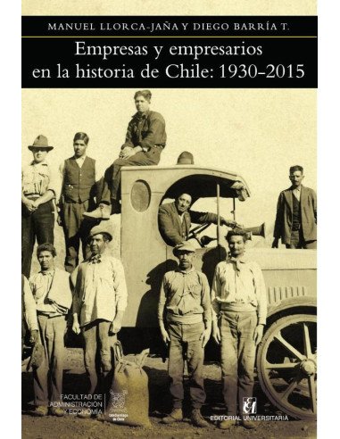 Empresas y empresarios en la historia de Chile: 1930-2015
