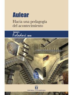 Aulear:Hacia una pedagogía del acontecimiento