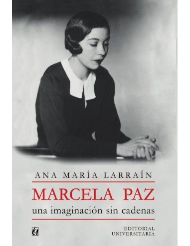Marcela Paz:Una imaginación sin cadenas