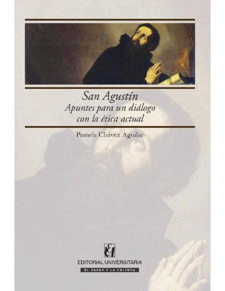 San Agustín:Apuntes para un diálogo con la ética actual