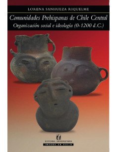 Comunidades prehispanas de Chile Central:Organización social e ideología (-12 d.C)