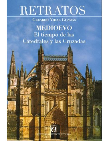 Retratos. Medioevo:El tiempo de las catedrales y las cruzadas