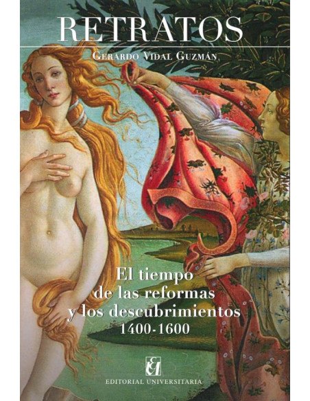 Retratos:El tiempo de las reformas y los descubrimientos (14 - 16)