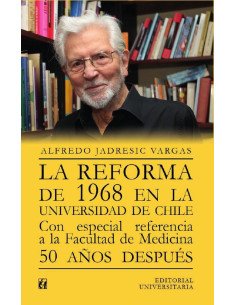 La reforma de 1968 en la Universidad de Chile. Con especial referencia a la Facultad de Medicina