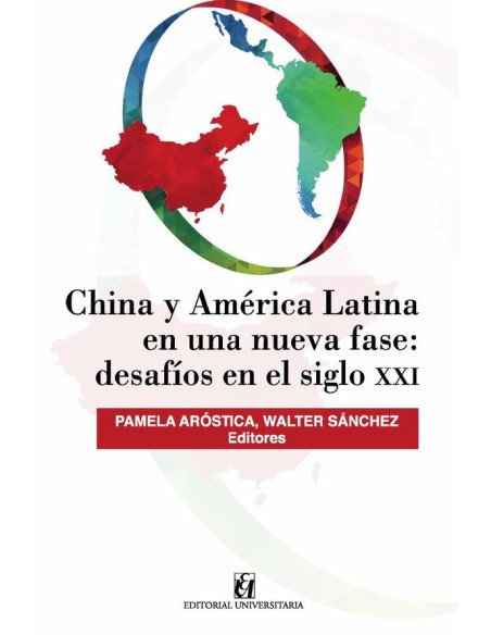 China y América Latina en una nueva fase: desafíos en siglo XXI