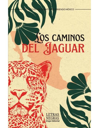 Los caminos del jaguar