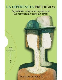 La diferencia prohibida:Sexualidad, educación y violencia. La herencia de mayo de 1968