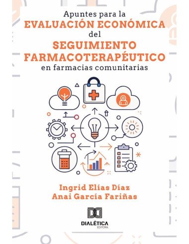 Apuntes para la evaluación económica del seguimiento farmacoterapéutico en farmacias comunitarias