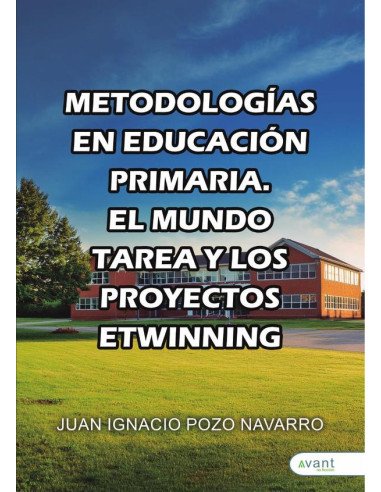 Metodologías en educación primaria:- EL MUNDO TAREA Y LOS PROYECTOS ETWINNING -