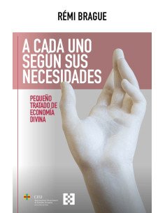 A cada uno según sus necesidades:Pequeño tratado de economía divina