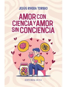Amor Con Ciencia y Amor Sin Conciencia