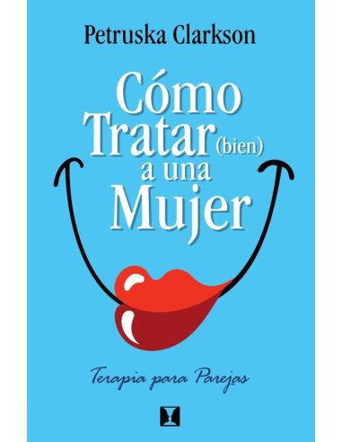 Cómo Tratar (Bien) a una Mujer