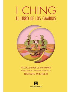 I Ching, El Libro de los Cambios