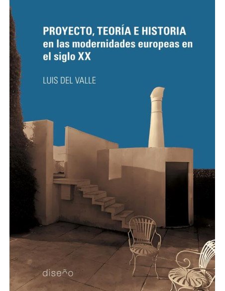 Proyecto Teoría e Historia en las Modernidades Europeas en el siglo XX