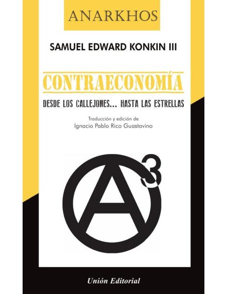Contraeconomía:Desde los callejones... hasta las estrellas