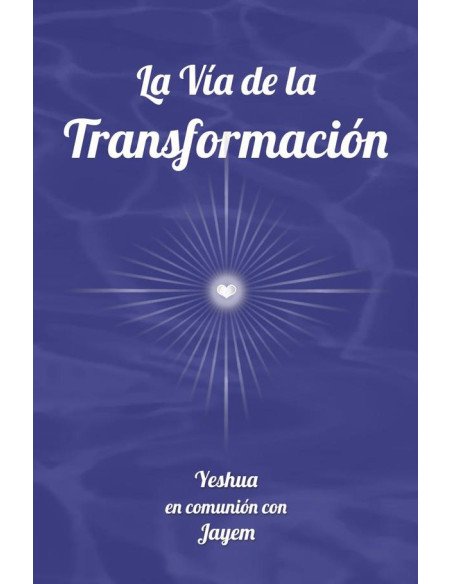 La Vía de la Transformación