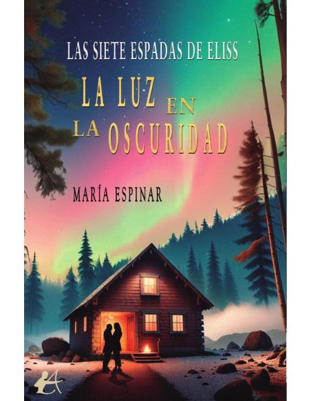 La luz en la oscuridad:Las siete espadas de Eliss