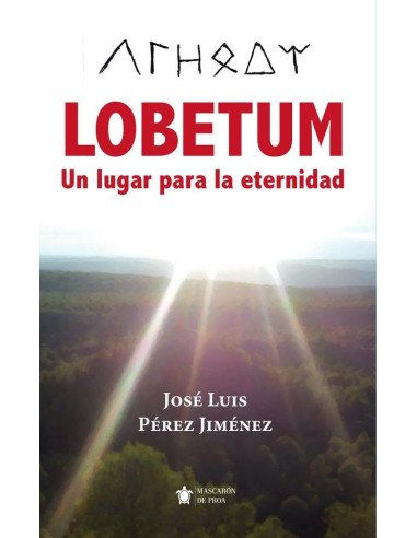 Lobetum:Un lugar para la eternidad