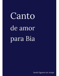 Canto De Amor Para Bia
