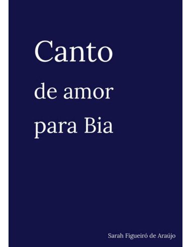 Canto De Amor Para Bia