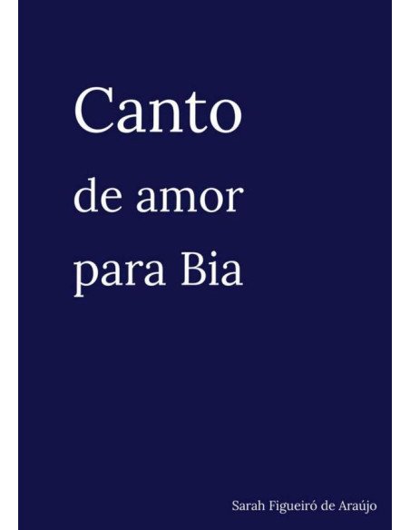 Canto De Amor Para Bia