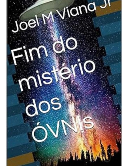 Fim Do Mistérios Dos Óvnis