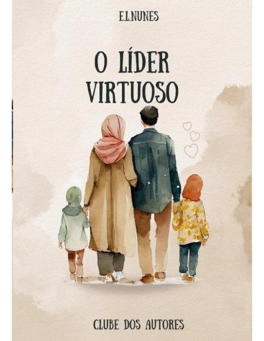 O Líder Virtuoso:Sem virtudes não há liderança