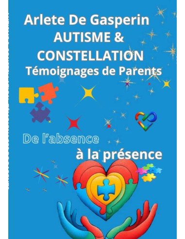 Autisme & Constellation:Témoignages de Parents