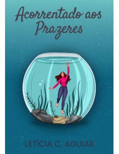 Acorrentado Aos Prazeres