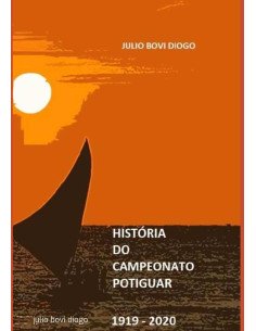 História Do Campeonato Potiguar 1918 - 2020
