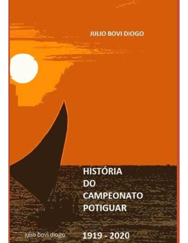 História Do Campeonato Potiguar 1918 - 2020