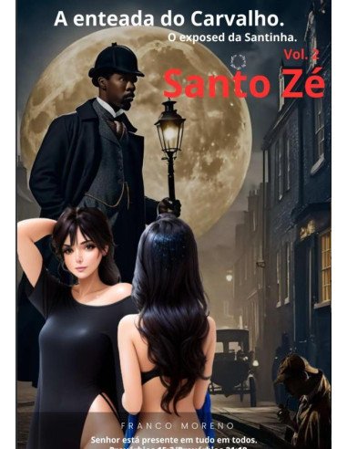 Santo Zé Vol Ii.:"A enteada do Carvalho".