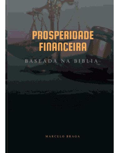 Prosperidade Financeira:Segundo a Bíblia