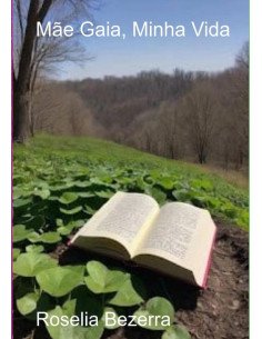 Mãe Gaia, Minha Vida
