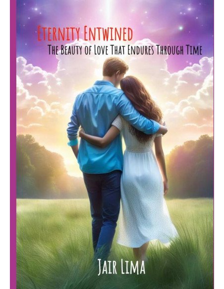 Eternity Entwined:The Beauty of Love That Endures Through Time