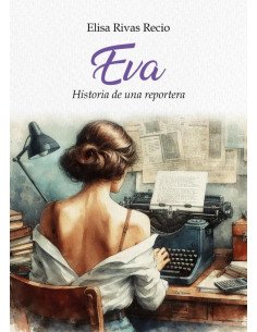 Eva, historia de una reportera