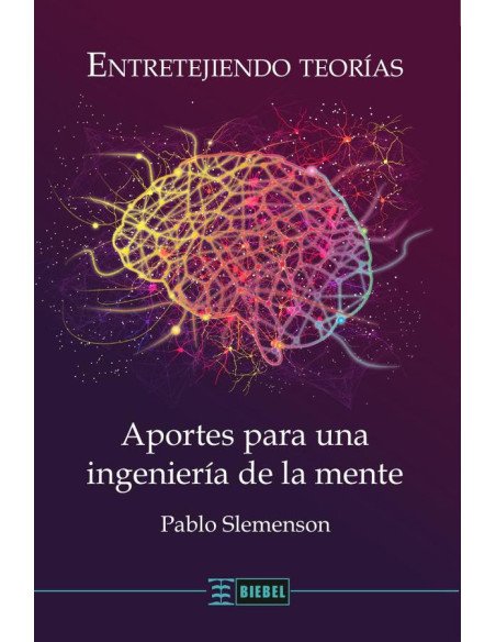 Entretejiendo teorías:Aportes para una ingeniería de la mente