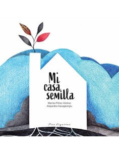Mi casa semilla