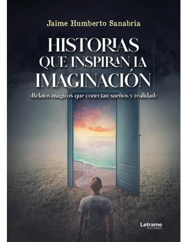 Historias que inspiran la imaginación:«Relatos mágicos que conectan sueños y realidad»