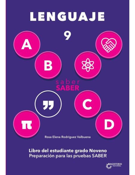 Saber saber Lenguaje 9.:Libro del estudiante grado noveno. Preparación para las Pruebas Saber